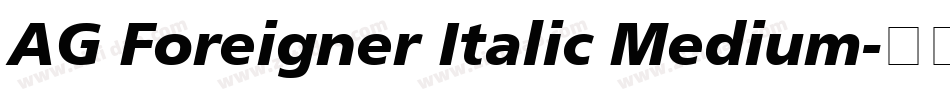 AG Foreigner Italic Medium字体转换